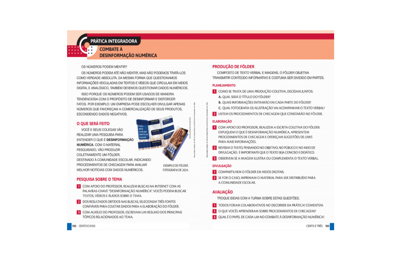 Prática Integradora. Seção que apresenta projetos com ações coletivas para a solução de problemas.