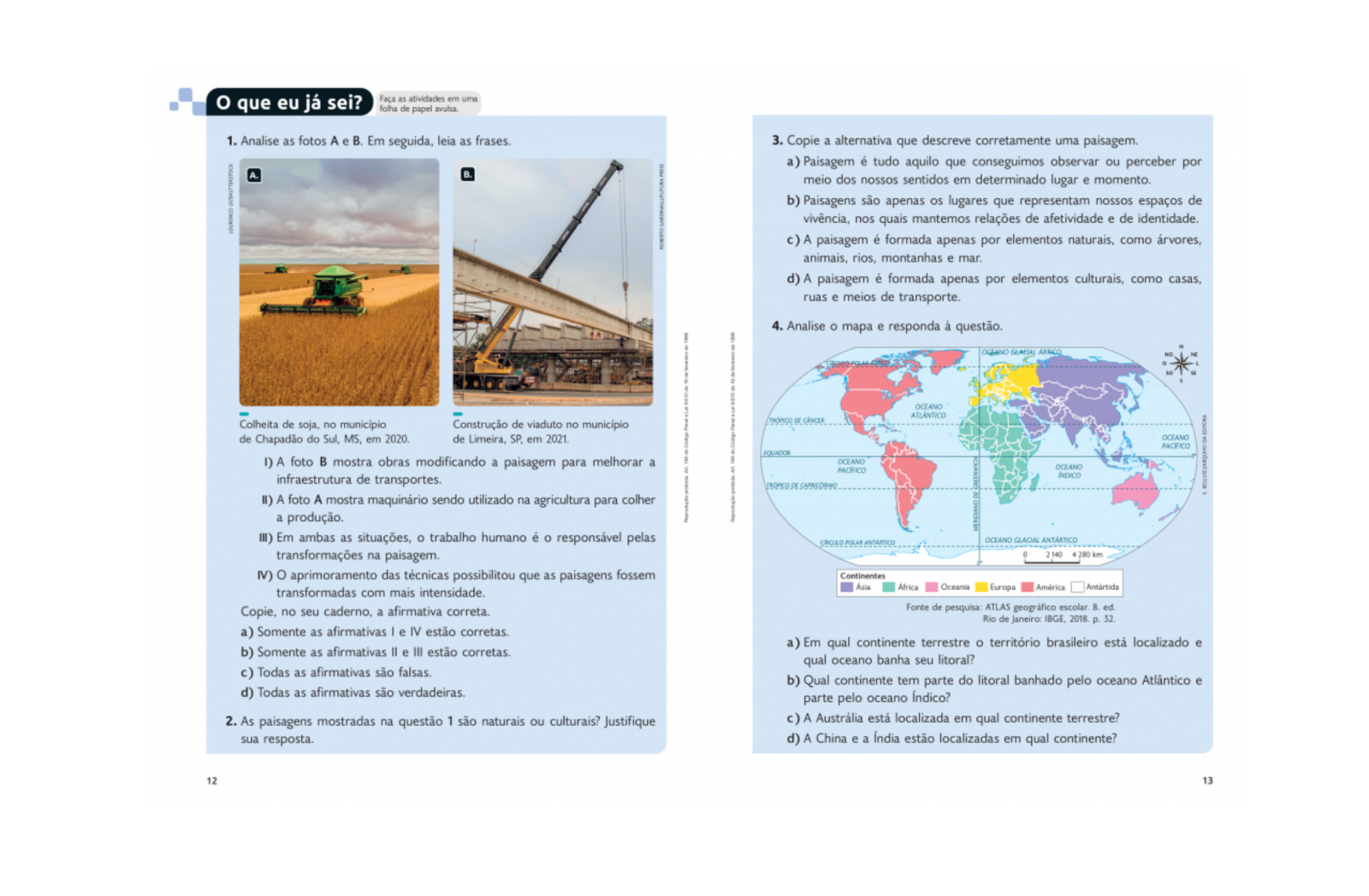 Seções “O que já sei?” e “O que já aprendi?”
Apresenta seções voltadas à revisão dos conhecimentos adquiridos ao longo do ano e nos anos anteriores.