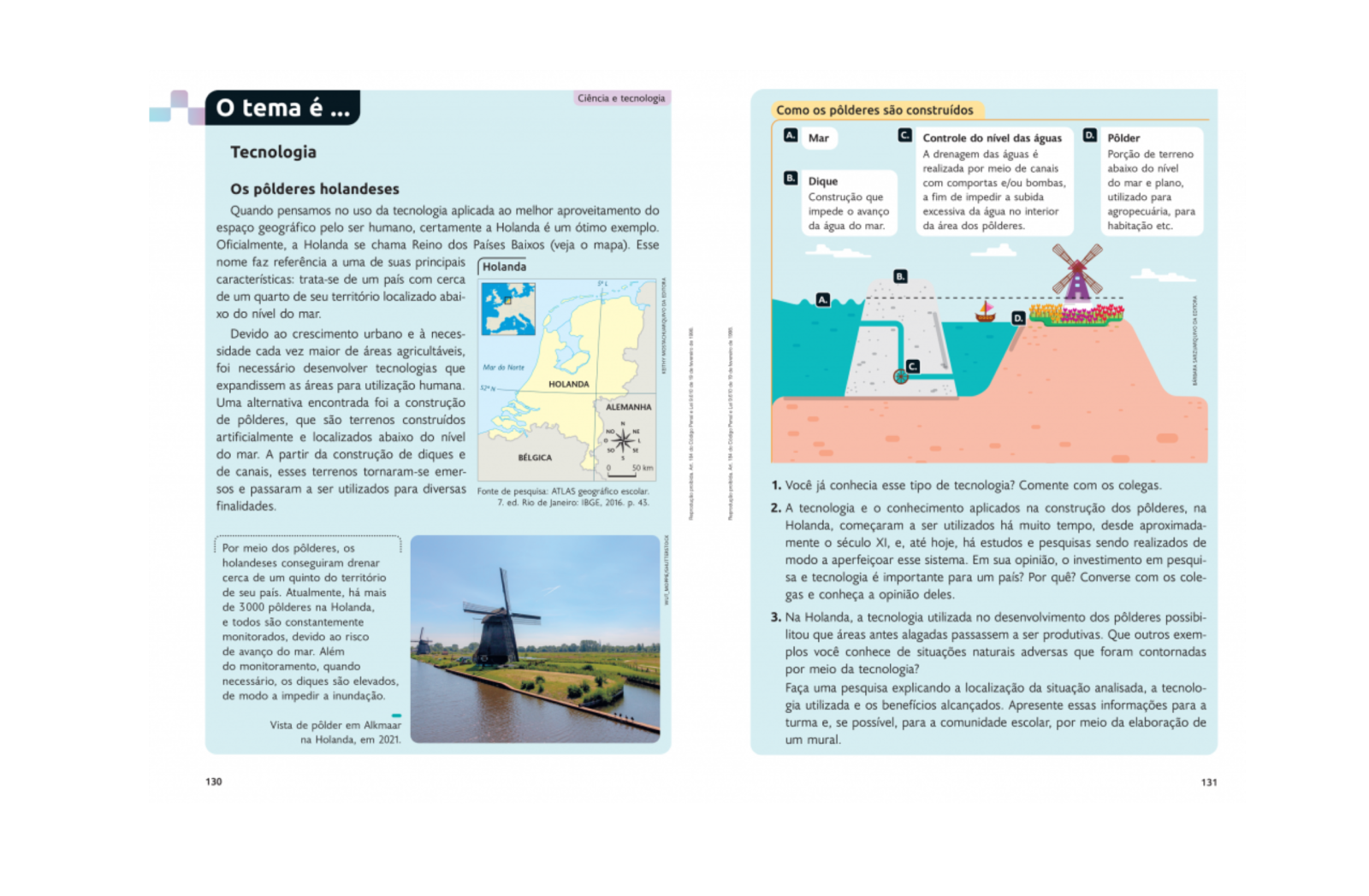 Seção “O tema é”
Trata de conhecimentos que envolvem a relação sociedade e natureza e sua relação com objetos técnicos.
