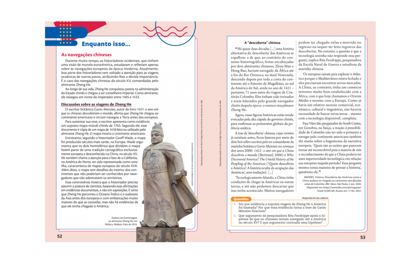 Enquanto isso…
Seção que apresenta acontecimentos históricos simultâneos aos estudados ao longo do capítulo.