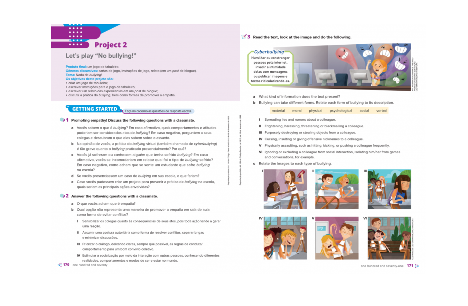 Project 1 e Project 2
Em cada volume, oferece duas propostas de projetos, sempre após as unidades 4 e 8.