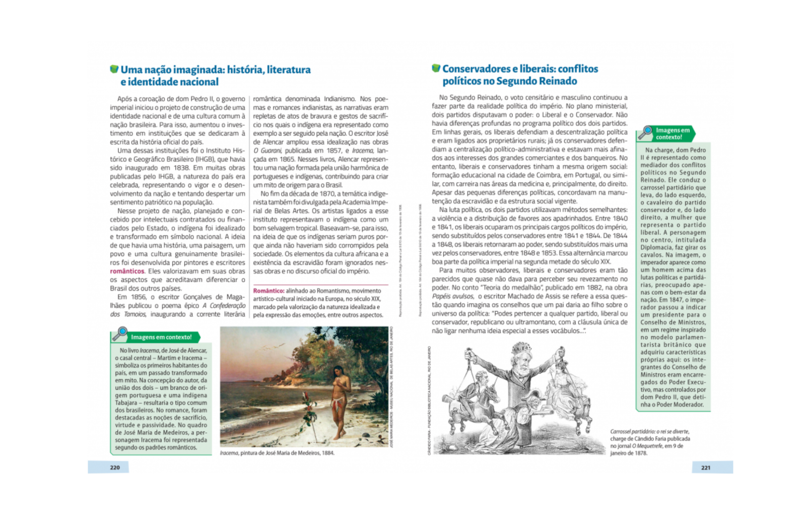 Imagens em contexto!
Boxes que entram em grande quantidade ao longo do texto-base e apresentam a relação entre a imagem ou imagens da página e o conteúdo textual.