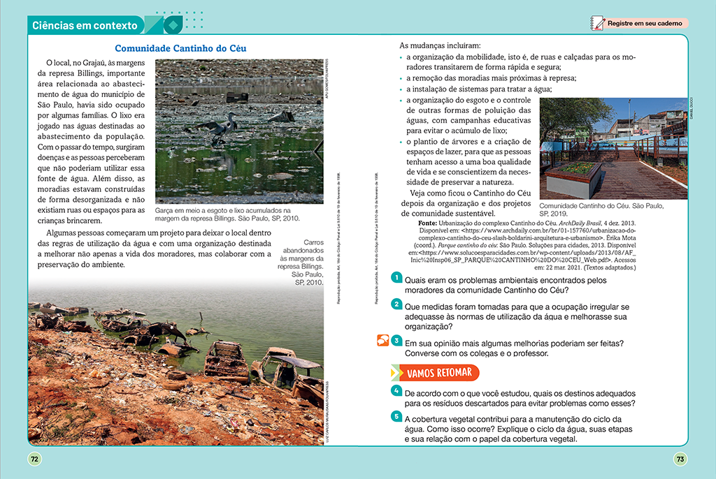 Esta seção propõe que os alunos façam experimentos, criem modelos e descubram muito mais sobre o assunto que estiverem estudando.
