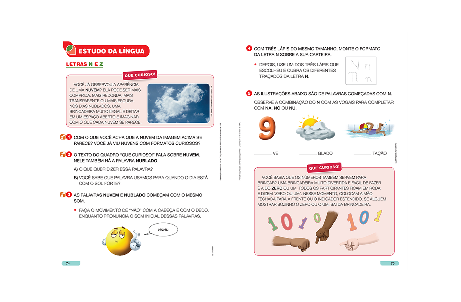 Nesta seção, o aluno conhece palavras com as letras e os sons que está estudando na seção “Estudo da língua” e ainda aprende informações interessantes sobre assuntos relacionados ao tema da unidade.