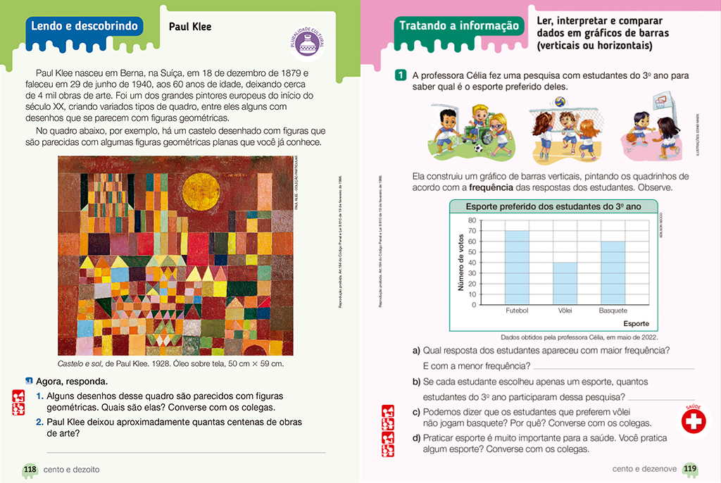 Nesta seção, o aluno vai aprender a trabalhar com informações apresentadas em gráficos, quadros e tabelas.