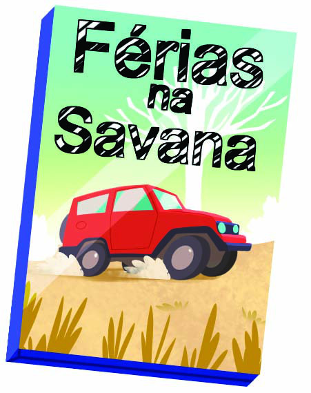 Ilustração. Capa do filme. No alto o nome Férias na Savana. Abaixo um carro vermelho andando em estrada de terra.