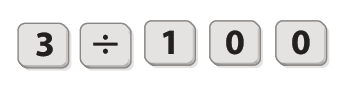 Ilustração. Sequência de teclas da calculadora: 3, símbolo da divisão, 1, 0 e 0.