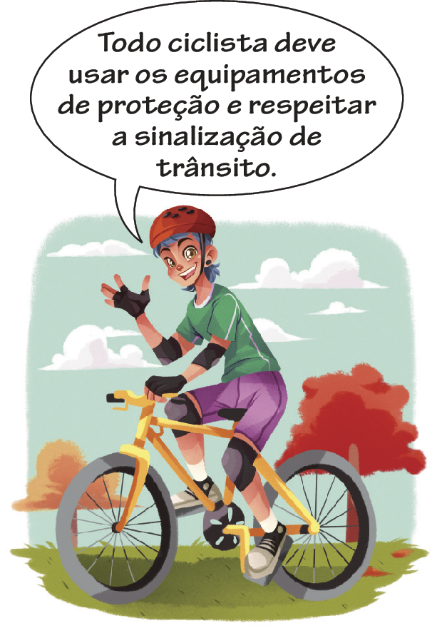 lustração. Jovem de capacete, camiseta verde, bermuda roxa e joelheiras. Ele está sobre uma bicicleta e diz: Todo ciclista deve usar os equipamentos de proteção e respeitar a sinalização de trânsito.