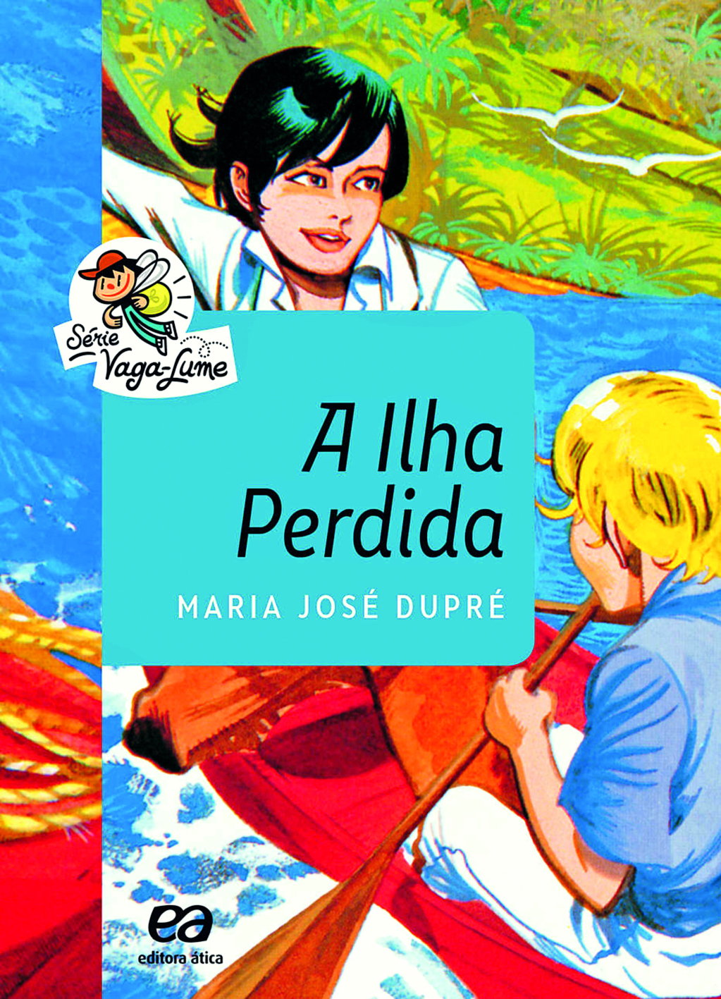 Capa de livro. Capa composta da ilustração de um menino com cabelos curtos pretos, camisa branca e calça marrom, de frente para outro menino, de cabelos curtos loiros, blusa azul e calça branca, que aparece de costas segurando um remo. Eles estão dentro de uma canoa, sobre um rio. Ao centro da capa, sobre fundo azul, está o título do livro: A Ilha Perdida. Logo abaixo, há o nome da autora: Maria José Dupré.