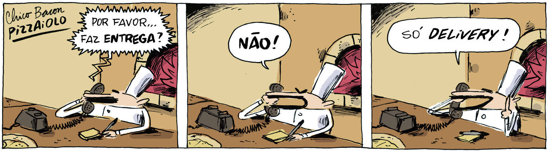 Tirinha. Em três cenas. Personagem: Chico-Bacon, um homem calvo, com bigode, usando chapéu de cozinheiro e avental brancos. Ele está atrás de balcão. Sobre o bacão, um telefone, um bloquinho de anotações e uma caneta. Atrás dele, um forno de pizza aceso. Cena 1. Chico Bacon está segurando com a mão direita um telefone ao ouvido e, com a mão esquerda, uma caneta. Alguém no telefone fala: POR FAVOR... FAZ ENTREGA? Do lado superior esquerdo do quadrinho, está escrito: CHICO BACON PIZZAIOLO. Cena 2. Ainda ao telefone, com as sobrancelhas juntas e a boca aberta, Chico Bacon diz: NÃO. Cena 3. Chico, com o dedo indicador da mão esquerda para cima e sorrindo, diz ao telefone: SÓ DELIVERY!