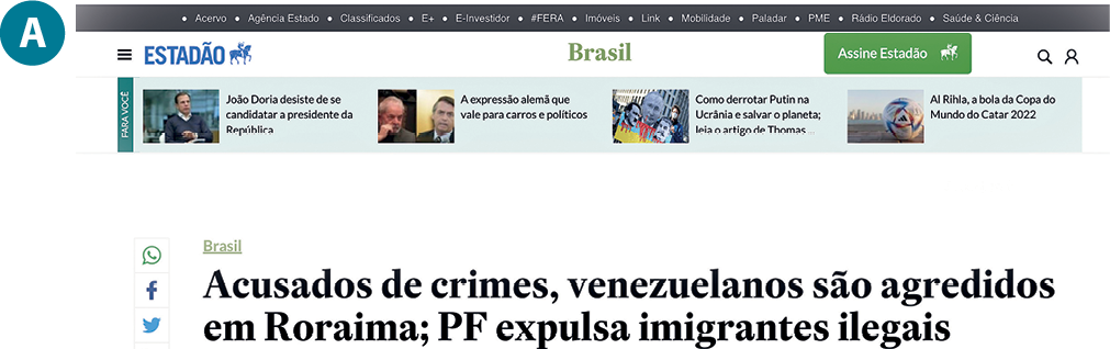 Fotografia. Reprodução de página de internet A. Acima, o título do site: 'ESTADÃO'. Abaixo, fotografias reduzidas, ilustrando cada título da matéria a que se referem. No centro, mais abaixo, a manchete: 'Acusados de crimes, venezuelanos são agredidos em Roraima; PF expulsa imigrantes ilegais'.