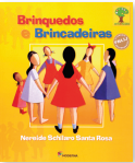 Imagem: Capa do livro. Na parte superior “Brinquedos e brincadeiras”. Apresenta meninas em roda de mãos dadas. Fim da imagem.