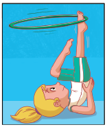 Imagem: Ilustração. 2. Uma menina com as costas no chão, as mãos sobre o quadril estendido para cima, a perna esquerda flexionada e a direita estendida, e um arco rodando no pé.  Fim da imagem.