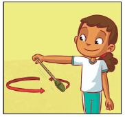 Imagem: Ilustração. 3. Uma menina com cabelos cacheados, com o braço esquerdo estendido lateralmente, segurando uma maça com a mão, com a ponta voltada para baixo. Uma seta indica o movimento circular da ponta da maça, da direita para esquerda.  Fim da imagem.