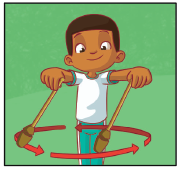 Imagem: Ilustração. 4. Um menino negro, com cabelos curtos. Ele está com os braços estendidos para frente, segurando as maças com as mãos, com as pontas voltadas para baixo, uma seta indica o movimento circular da maça da direita para esquerda.  Fim da imagem.