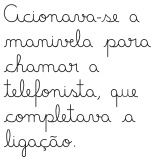 Texto em letras manuscritas: Acionava-se a manivela para chamar a telefonista, que completava a ligação.