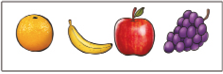 Imagem: Quadro 2. Uma laranja, uma banana, uma maçã e uma uva.  Fim da imagem.