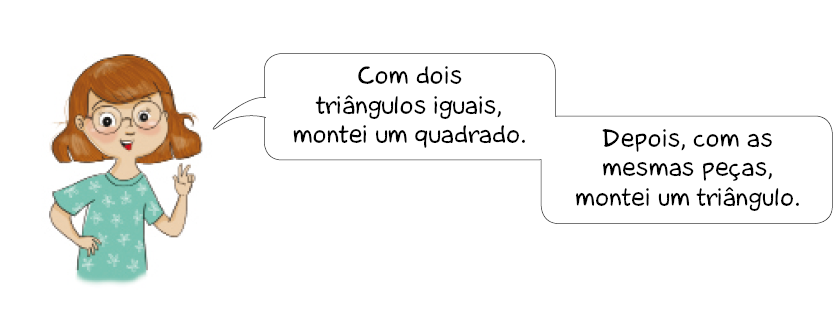 Imagem: Ilustração. Betina, menina com cabelo castanho-claro, óculos e camiseta verde. Ela está com dois dedos levantados e fala: Com dois triângulos iguais, montei um quadrado. Depois, com as mesmas peças, montei um triângulo.   Fim da imagem.