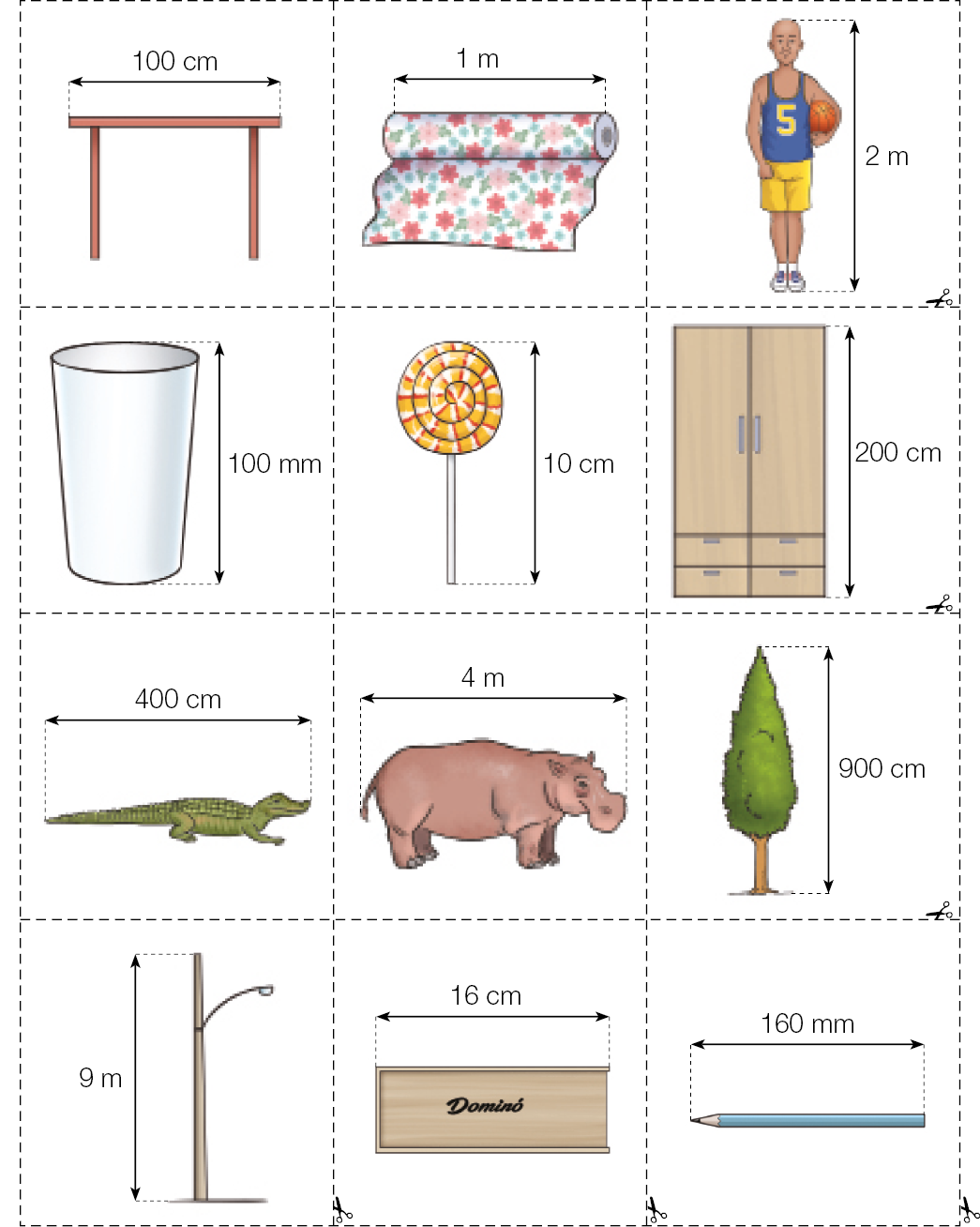 Ilustração. Cartas com linhas pontilhadas em volta para recortar. Da esquerda para a direita: mesa com 100 cm de largura; rolo de tecido florido com 1 m de largura; homem em pé com 2 m de comprimento; copo com 100 mm de comprimento; pirulito com 10 cm de comprimento; armário com 200 cm de comprimento; jacaré com 400 cm de largura; hipopótamo com 4 m de largura; árvore com 900 cm de comprimento; poste com 9 m de comprimento; caixa de dominó com 16 cm de largura; lápis com 160 mm de largura. 