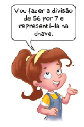 Ilustração. Tamires, menina com cabelo castanho e preso está olhando para cima e falando: Vou fazer a divisão de 56 por 7 e representá-la na chave.