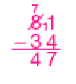 Resposta: Conta de subtração na vertical. Acima, o número 81 (o número 8 está riscado e acima há um número 7 pequeno, e ao lado do número 1 há o número 1 pequeno). Em seguida, sinal de subtração, e o número 34. Abaixo, traço horizontal e o resultado: 47. 