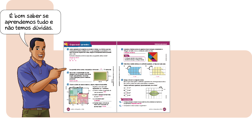 Imagem: Ilustração. Sidney aponta para o lado e diz: É bom saber se aprendemos tudo e não temos dúvidas. Ao seu lado, ilustração que exemplifica como será a seção O que você aprendeu. Página dupla composta por textos e imagens. Fim da imagem.