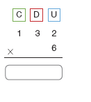 Imagem: Conta de multiplicação na vertical. Acima, as siglas: C, D, U. Abaixo, o número 132. Em seguida, sinal de multiplicação e o número 6. Abaixo, traço horizontal e o resultado: espaço para resposta.   Fim da imagem.