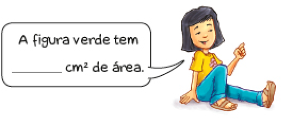 Ilustração. Uma menina está sentada com o dedo indicador levantado. Ela fala: A figura verde tem espaço apra resposta cm2 de área. 