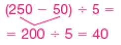 Esquema. (250 menos 50) dividido por 5 = 2000 dividido por 5 = 40