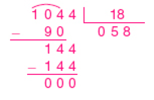 Divisão na chave. À esquerda da chave, o número 1.044 (dividendo). À direita da chave, 18 (divisor). Abaixo de 1.044, sinal de subtração e o número 90. Traço abaixo, o resultado 144, sinal de subtração, 144, traço horizontal e o resto: 000. Abaixo da chave, quociente 058.  