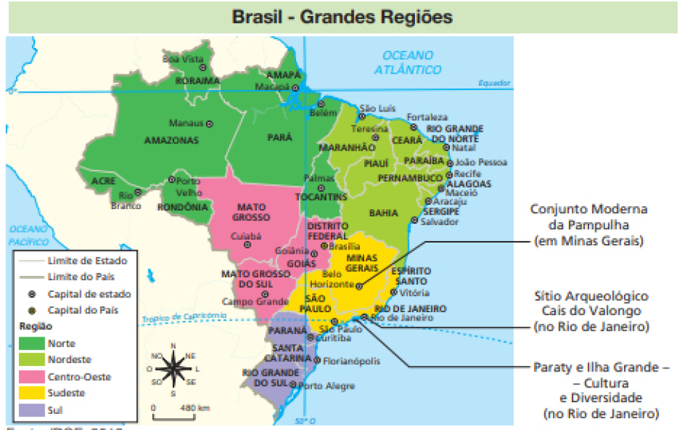 Imagem: Mapa. Brasil - Grandes Regiões. O mapa mostra o território brasileiro dividido em regiões. Região Norte: Acre, Amazonas, Roraima,Rondônia, Amapá, Pará, Tocantins. Nordeste: Maranhão, Ceará, Paraíba, Piauí, Pernambuco, Bahia. Centro-Oeste: Mato Grosso, Goiás, Distrito Federal, Mato Grosso do Sul. Sudeste: Minas Gerais. Conjunto Moderna da Pampulha (em Minas Gerais). Espírito Santo. Rio de Janeiro. Sítio Arqueológico Cais do Valongo (no Rio de Janeiro) Paraty e Ilha Grande - Cultura e Diversidade (no Rio de Janeiro). São Paulo. Sul: Paraná, Santa Catarina, Rio Grande do Sul. Fim da imagem.