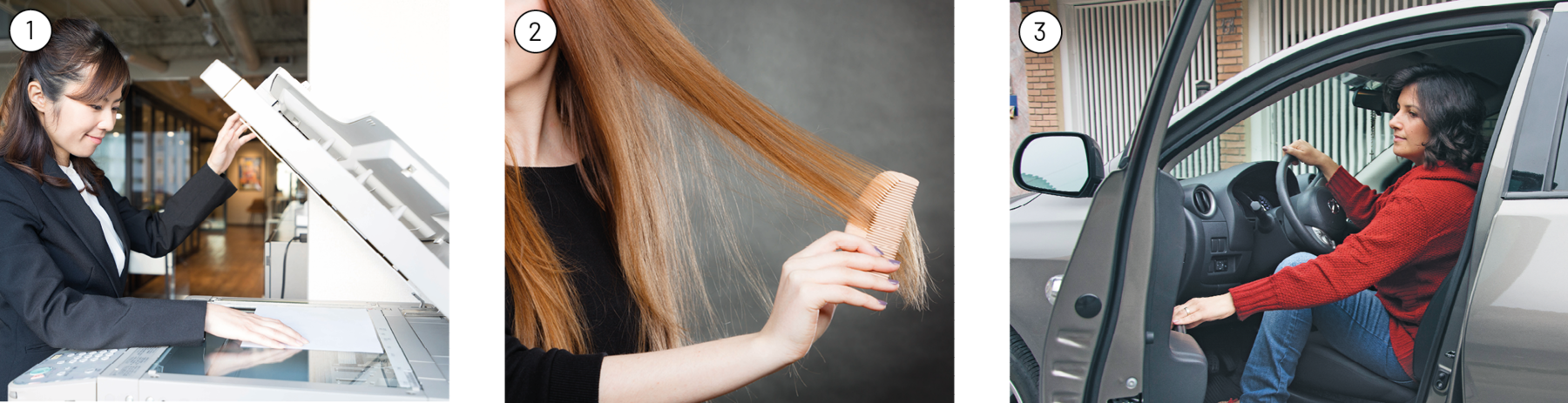 Fotografia 1. Mulher asiática de cabelo castanho, camiseta branca e terno preto. Ela segura a tampa de uma copiadora aberta e coloca uma folha de papel em cima do visor. Fotografia 2. Mulher loira de cabelo longo e liso passando um pente de plástico no cabelo. Fotografia 3. Mulher morena de cabelo cacheado, veste calça jeans e suéter vermelho, ela está sentada dentro de um carro, com a mão esticada para a porta.