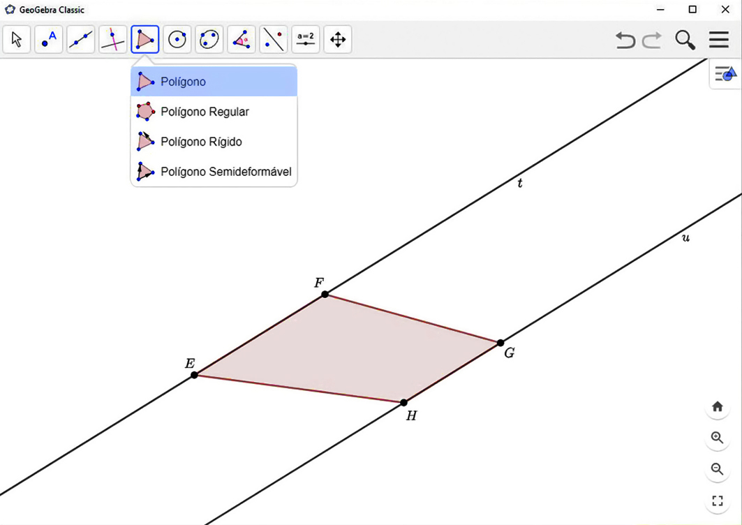 Fotografia. Tela do software GeoGebra de Geometria dinâmica. Na parte superior, há uma barra com diversos botões. Da esquerda para direita, os botões correspondem as ferramentas: mover, ponto, reta, reta perpendicular, polígono, círculo dados centro e um de seus pontos, elipse, reflexão em relação a uma reta, controle deslizante e mover janela de visualização. 
O botão, polígono, aparece selecionado e todas as ferramentas desse menu estão na tela, de cima para baixo: polígono, polígono regular, polígono rígido e polígono semideformável. A ferramenta polígono está destacada de azul.
Na tela estão representadas duas retas paralelas indicada por t e u. A reta t passando pelos pontos E e F e a reta u passando pelos pontos H e G. Os pontos E, F, G e H formam um trapézio bege EFGH.