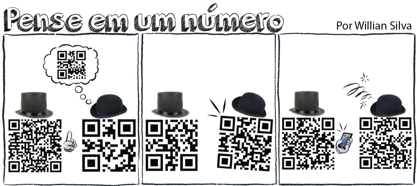 Tirinha. Pense em um número. Tirinha composta por três quadros, apresenta dois QR CODES. O QR CODE da esquerda, usa uma cartola e o da direita, chapéu pequeno. Quadro 1. O QR CODE de cartola está com o dedo em riste. O de chapéu pensa em um QR CODE. Quadro 2. O QR CODE de chapéu está levemente com um dos lados levantados. Quadro 3. O QR CODE de cartola está segurando um celular. Acima do QR CODE de chapéu, estrelas e linha em espiral.