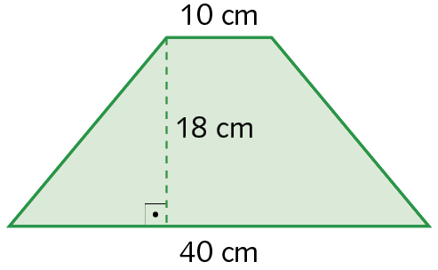 Ilustração.  Item b: trapézio verde cuja base maior mede 40 centímetros, a base menor mede 10 centímetros e a altura mede 18 centímetros.