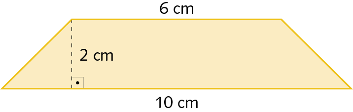 Ilustração. Item a: trapézio amarelo cuja base maior mede 10 centímetros, a base menor mede 6 centímetros e a altura mede 2 centímetros.