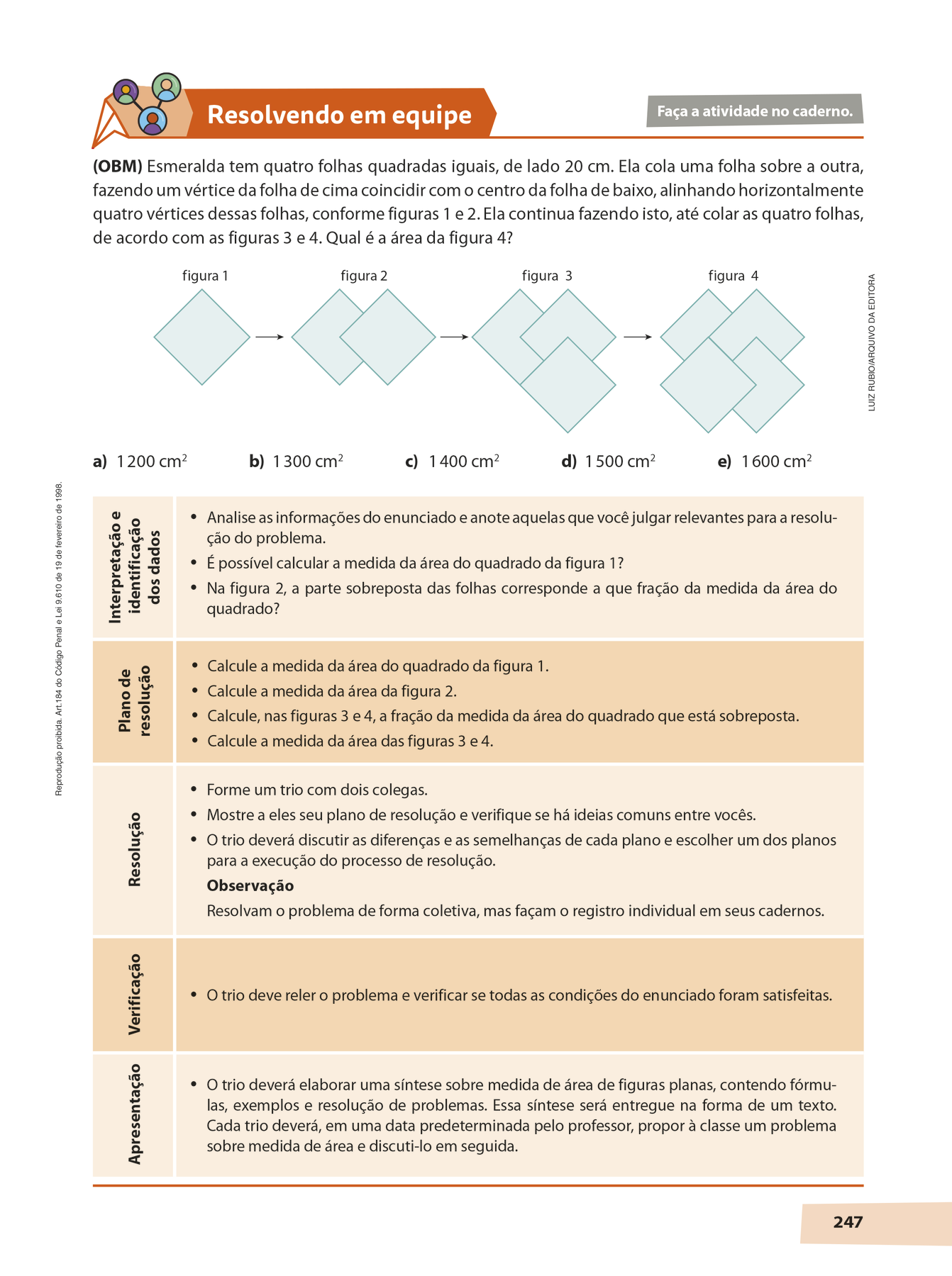 Esquema. Reprodução em tamanho reduzido de uma página da seção Resolvendo em equipe. É possível identificar um problema e etapas que encaminham a sua resolução.