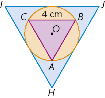 Figura geométrica. Circunferência de centro O. Dentro, triângulo equilátero ABC inscrito à circunferência. Fora da circunferência, triângulo equilátero HIJ circunscrito à circunferência. O lado do hexágono inscrito mede 4 centímetros.