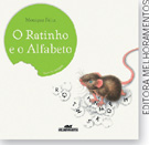 IMAGEM: reprodução da capa do livro: o ratinho e o alfabeto, de monique félix, com um rato sobre letras no papel. FIM DA IMAGEM.
