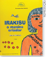 IMAGEM: reprodução da capa do livro irakisu: o menino criador, de renê kitãulu. nela, aparece metade do corpo e rosto de um menino indígena, um pássaro e bolinhas vermelhas. FIM DA IMAGEM.