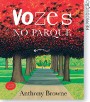 IMAGEM: reprodução da capa do livro vozes no parque, de anthony browne. nela, há um parque repleto de árvores. FIM DA IMAGEM.