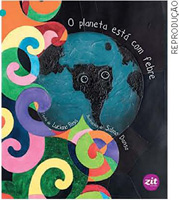 IMAGEM: reprodução da capa do livro o planeta está com febre, de luciana rosa. na capa, o desenho do planeta terra cercado por espirais coloridas sobre um fundo preto. FIM DA IMAGEM.