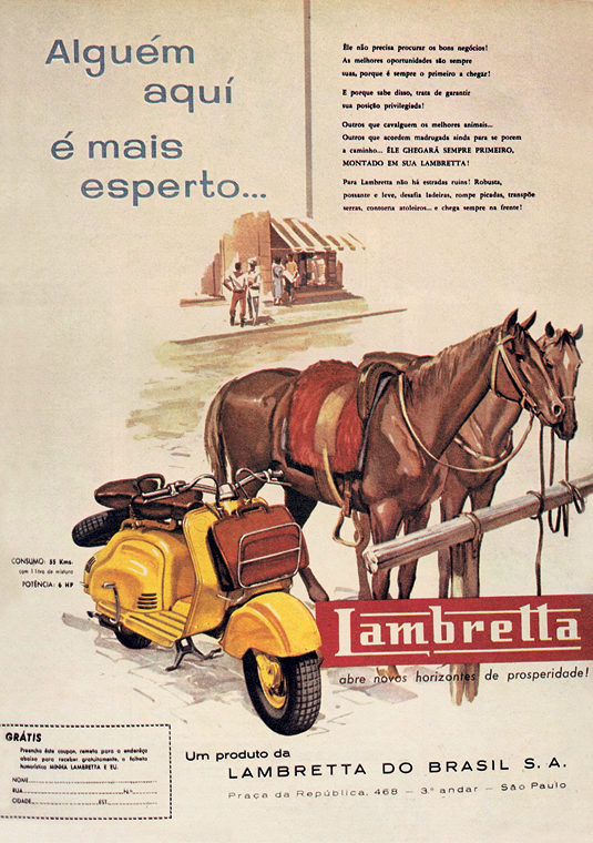 Cartaz. Na parte de baixo, à esquerda, desenho de uma lambreta, um tipo de motocicleta antiga; ao lado dela, dois cavalos selados lado a lado. Na parte central do cartaz, ilustração pequena de uma rua com pessoas conversando na calçada em frente a um estabelecimento comercial. No topo, à esquerda, uma frase com letras grandes em azul: “Alguém aqui é mais esperto...”. À direita da frase, um texto de propaganda.