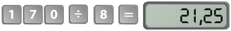Ilustração. Tecla de calculadora. As teclas apresentadas são: 1, 7, 0, divisão, 8, igual. Com o resultado no visor de: 21,25