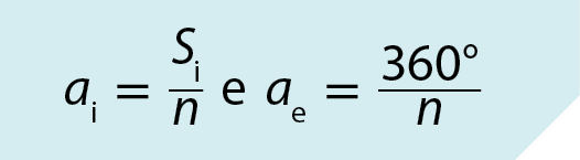 a i igual a,  fração. numerador S subíndice i, denominador n e a e igual a,  fração. numerador 360 graus,  denominador n
