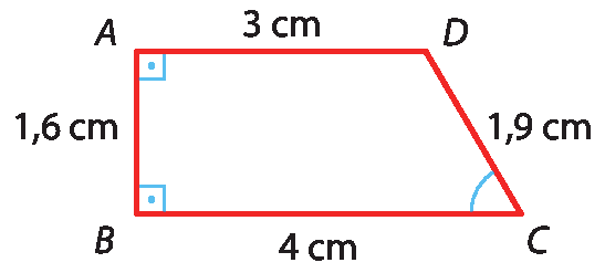 Ilustração.  Trapézio ABCD com ângulo reto em A e B. ângulo agudo em C.  A medida A B é 1,6 centímetro.  C D é 1,9 centímetro,  A D: 3 centímetros e  B C: 4 centímetros.