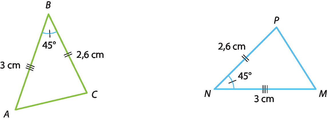 Ilustração. Triângulo ABC com marcação de ângulo de 45 graus no vértice B. Os dados são? AB, 3 centímetros. CB, 2,6 centímetros. Ilustração. Triângulo MNP com marcação de ângulo de 45 graus no vértice N. Os dados são: MN, 3 centímetros. PN, 2,6 centímetros.
