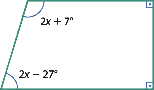 Ilustração. Trapézio retângulo. No vértice inferior direito e no vértice superior direito, ângulos medindo 90 graus. No vértice superior esquerdo, ângulo medindo 2x mais 7 graus. No vértice inferior esquerdo, ângulo medindo 2x menos 27 graus.