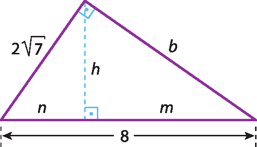Ilustração. Triângulo com segmento de reta tracejado com medida h do topo até o lado maior. Da extremidade até o segmento de reta tracejado, medida n e do segmento de reta tracejado até extremidade direita, medida m. As medidas dos lados são: 2 raiz quadrada de 7, b e 8.