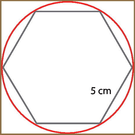 Ilustração. Quadrado com hexágono dentro.  Ao redor do hexágono circunferência. O lado do hexágono mede 5 centímetros.